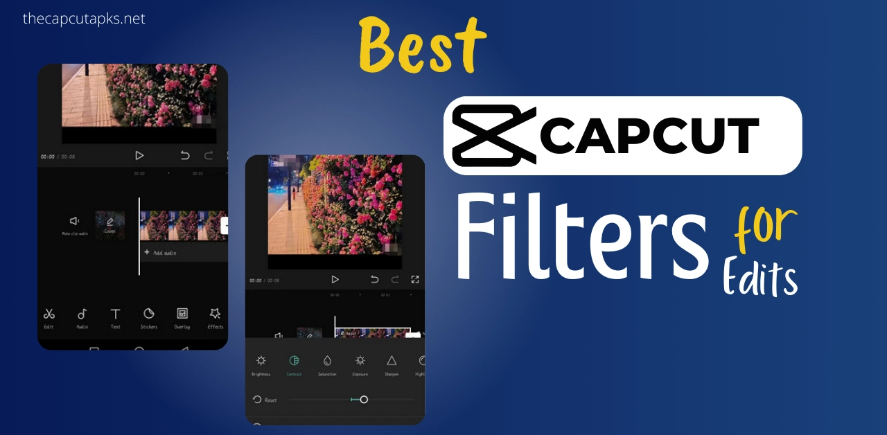 Best Capcut Filters for Edits