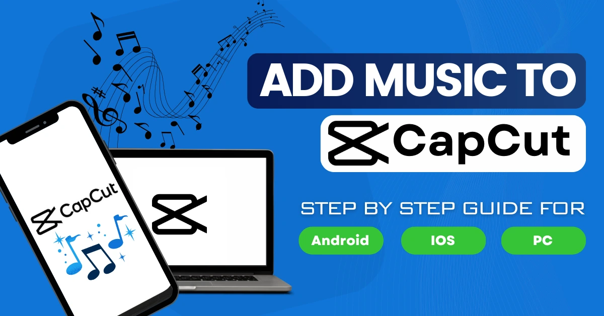 How to add music to capcut - step by step guide