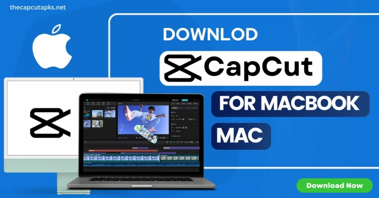 Download CapCut For Mac – Edit Videos on Macbook