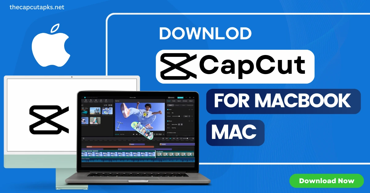 download capcut for macbook or mac by thecapcutapks