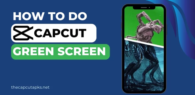How to Do CapCut Green Screen? -Explore 2 Methods [2023]