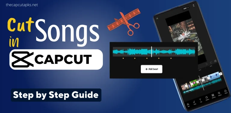 How To Cut The Song in CapCut? Complete Guide